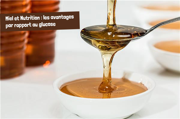 Photo de miel avec description de l'article; Miel et nutrition : les avantages par rapport au glucose